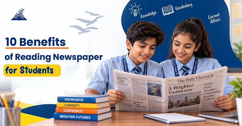 10 Benefits of Reading Newspaper for Students - Presidency School Bangalore South.